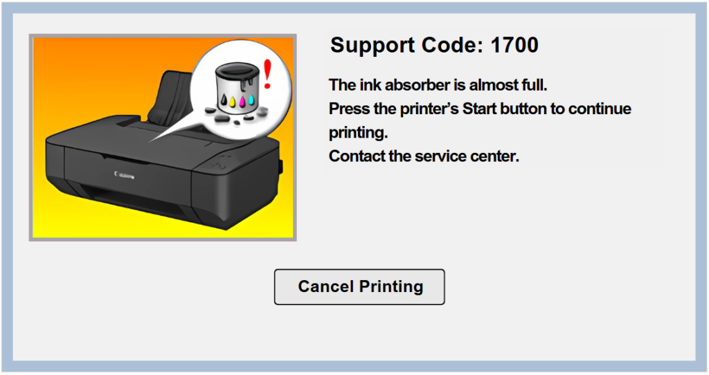 Support Code: 1700 The ink absorber is almost full. Press the printer’s Start button to continue printing. Contact the service center.