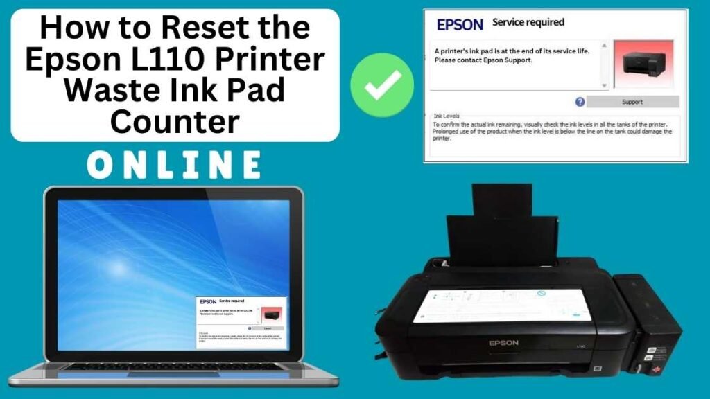 HOW TO RESET EPSON L110 PRINTER