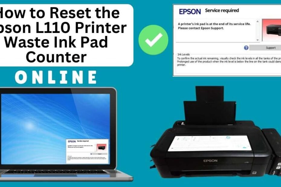 HOW TO RESET EPSON L110 PRINTER