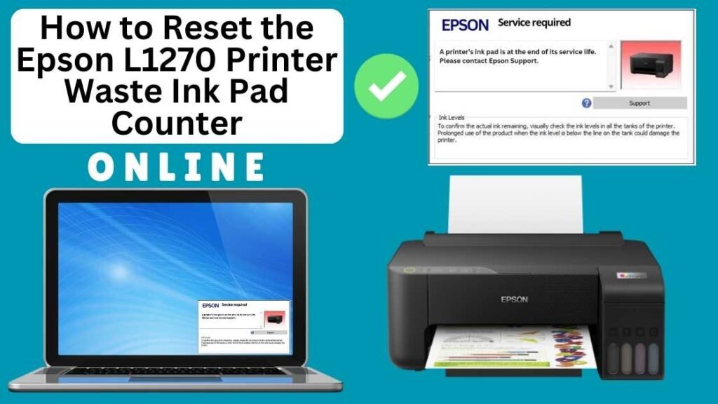 HOW TO RESET EPSON L1270 PRINTER