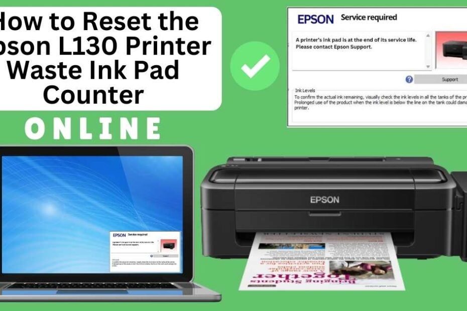 HOW TO RESET EPSON L130 PRINTER