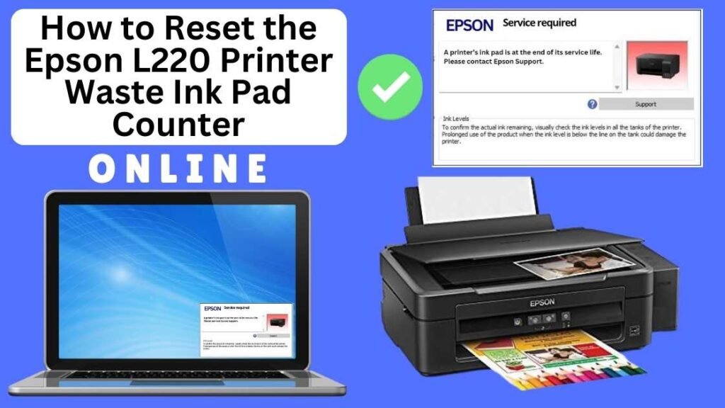 HOW TO RESET EPSON L220 PRINTER