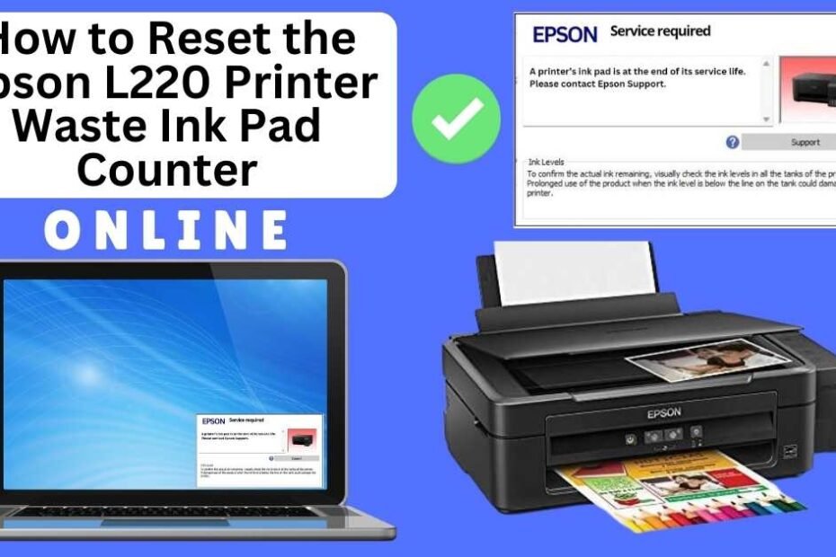 HOW TO RESET EPSON L220 PRINTER