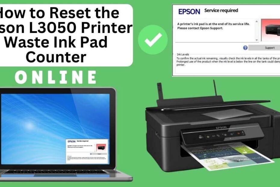 HOW TO RESET EPSON L3050 PRINTER