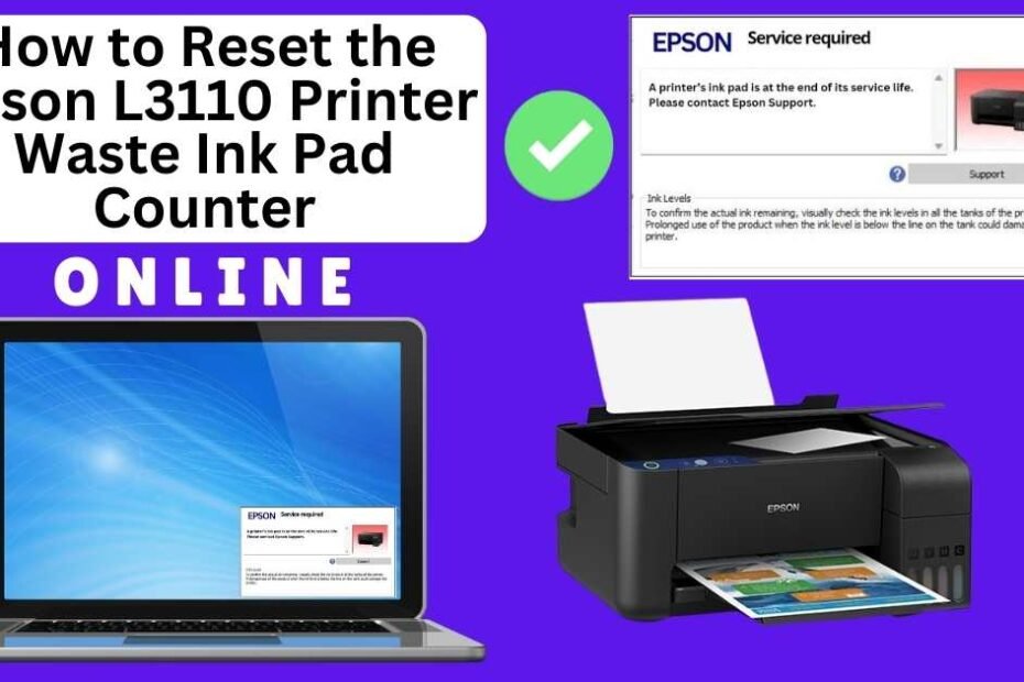 HOW TO RESET EPSON L3110 PRINTER