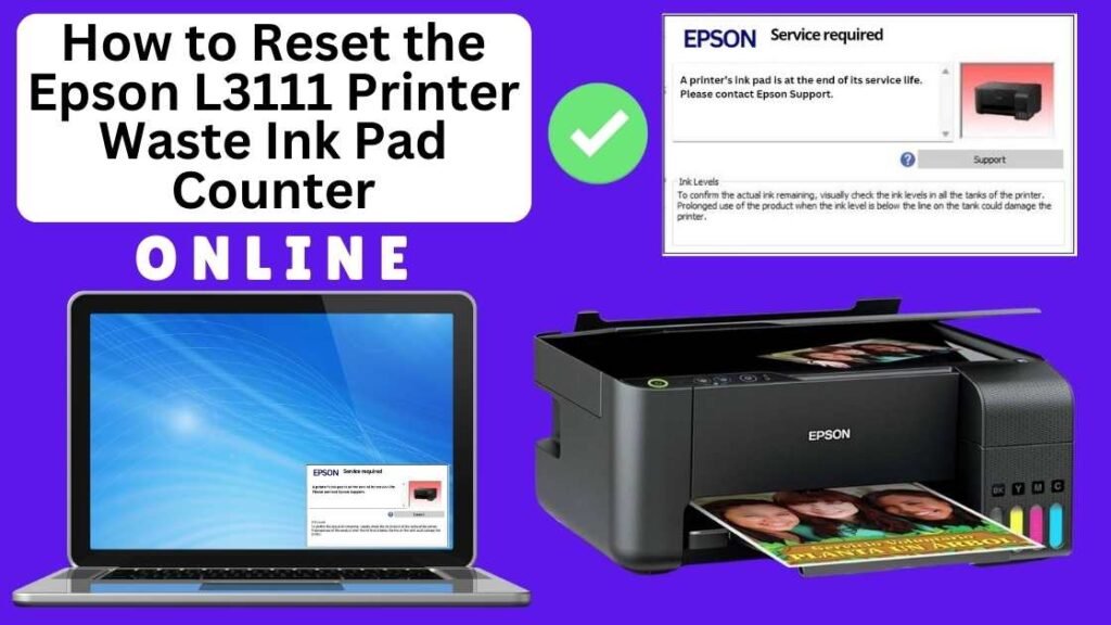 HOW TO RESET EPSON L3111 PRINTER