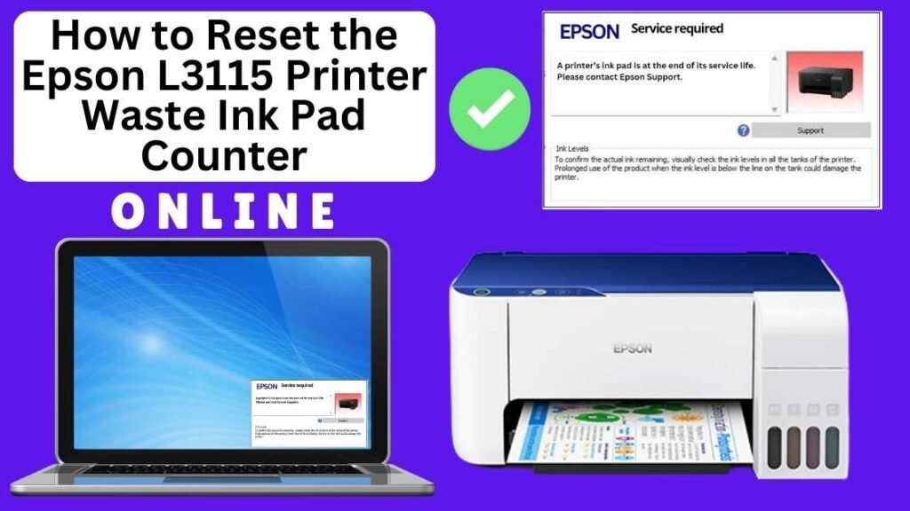 HOW TO RESET EPSON L3115 PRINTER