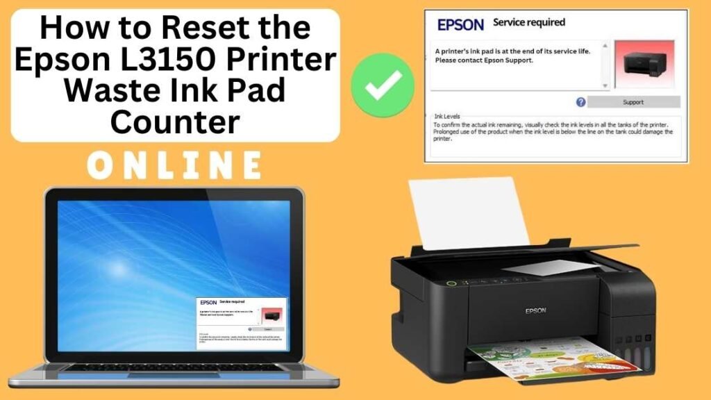 HOW TO RESET EPSON L3150 PRINTER