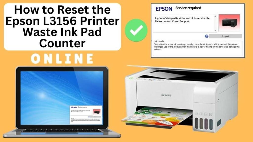 HOW TO RESET EPSON L3156 PRINTER