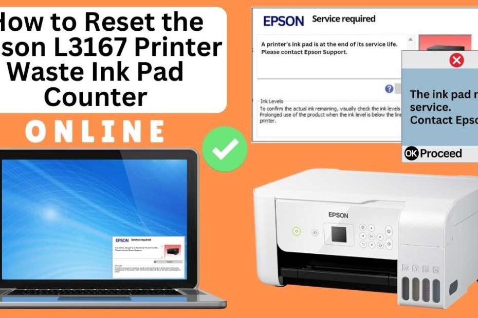 HOW TO RESET EPSON L3167 PRINTER