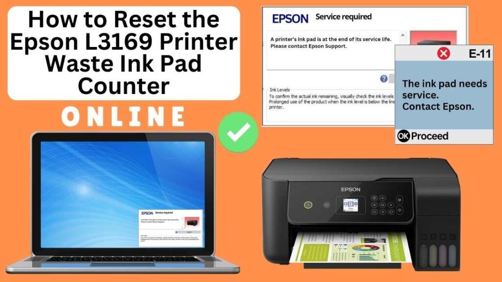 HOW TO RESET EPSON L3169 PRINTER