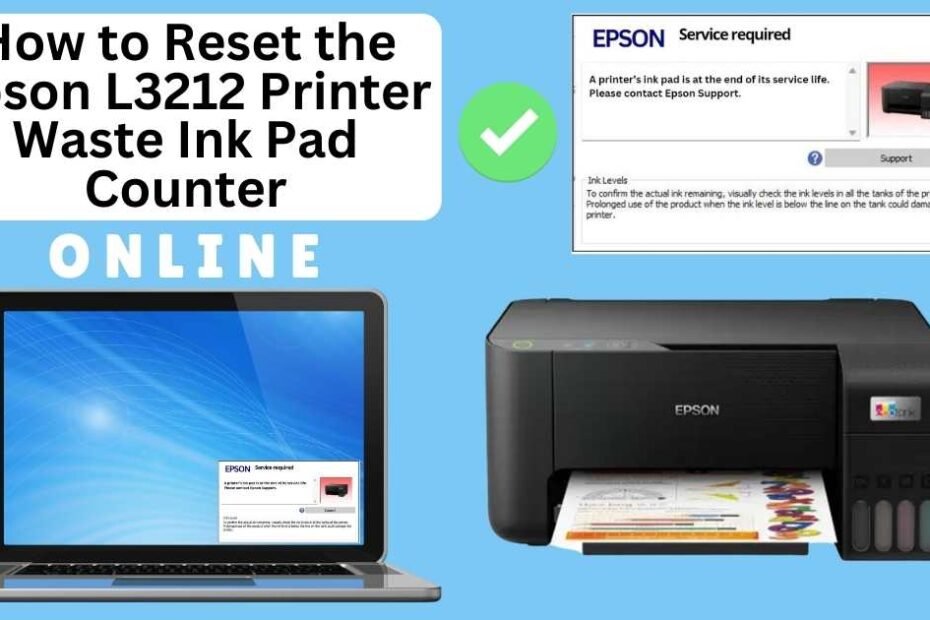 HOW TO RESET EPSON L3212 PRINTER