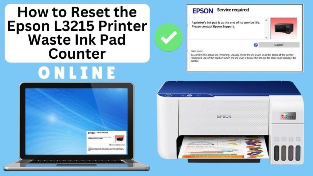 HOW TO RESET EPSON L3215 PRINTER