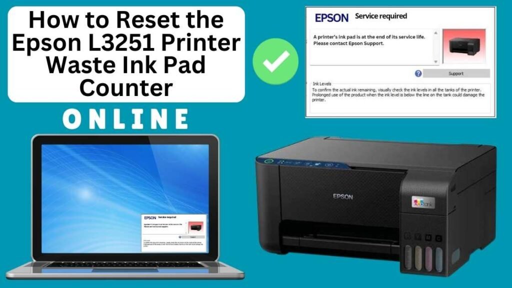 HOW TO RESET EPSON L3251 PRINTER