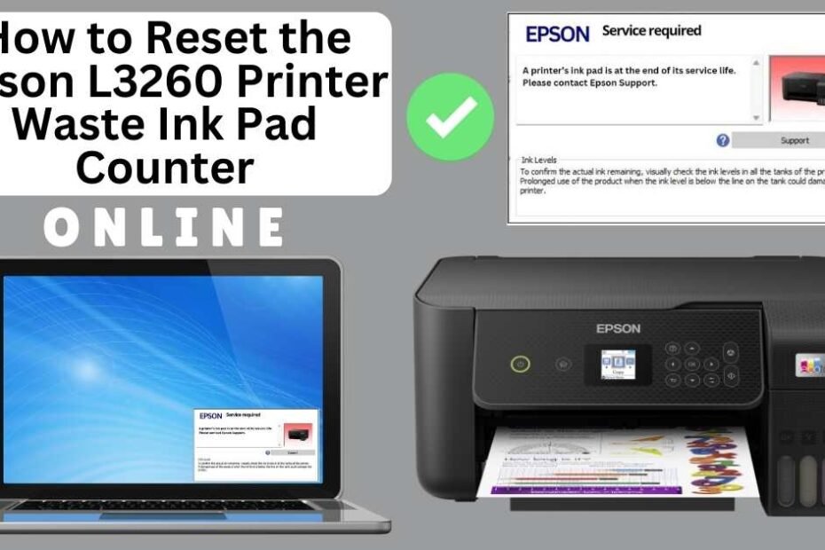 HOW TO RESET EPSON L3260 PRINTER