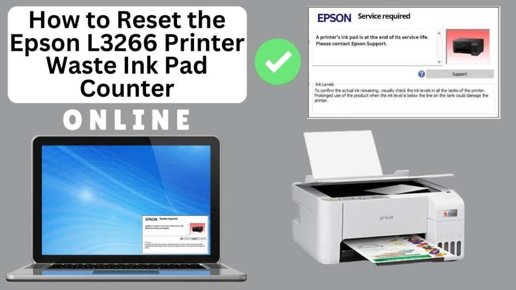 HOW TO RESET EPSON L3266 PRINTER