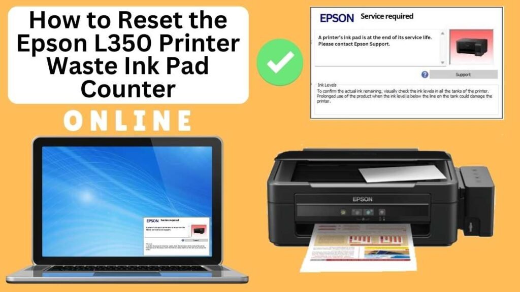 HOW TO RESET EPSON L350 PRINTER