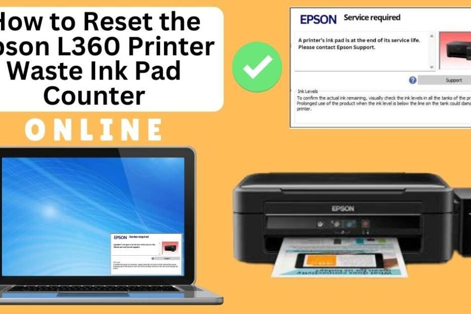 HOW TO RESET EPSON L360 PRINTER