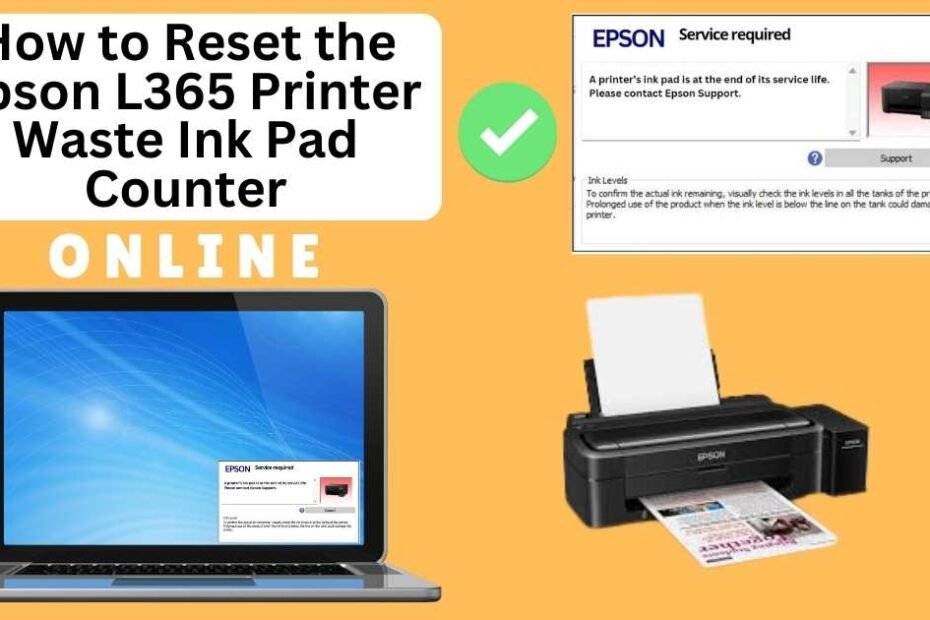 HOW TO RESET EPSON L365 PRINTER