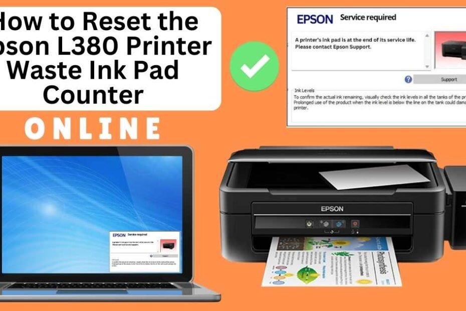 HOW TO RESET EPSON L380 PRINTER