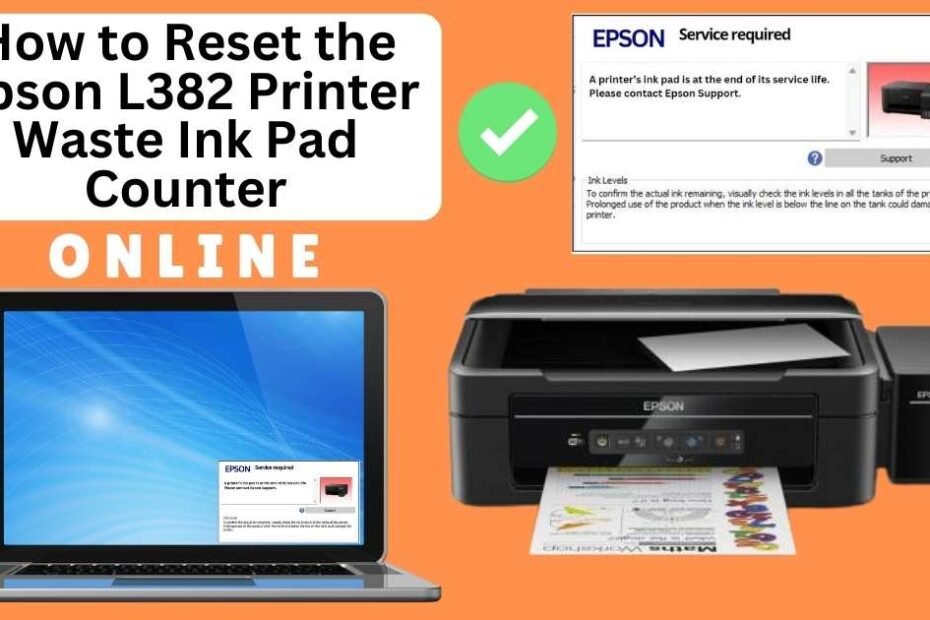 HOW TO RESET EPSON L382 PRINTER