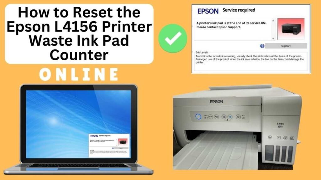 HOW TO RESET EPSON L4156 PRINTER