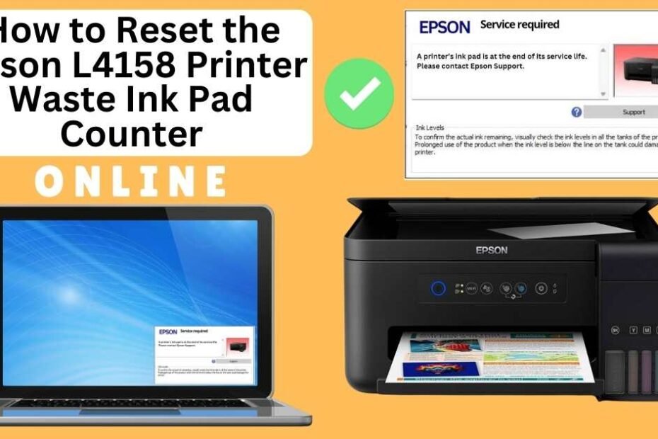 HOW TO RESET EPSON L4158 PRINTER