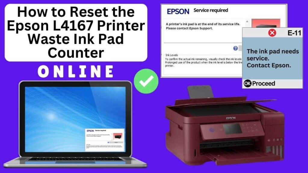 HOW TO RESET EPSON L4167 PRINTER