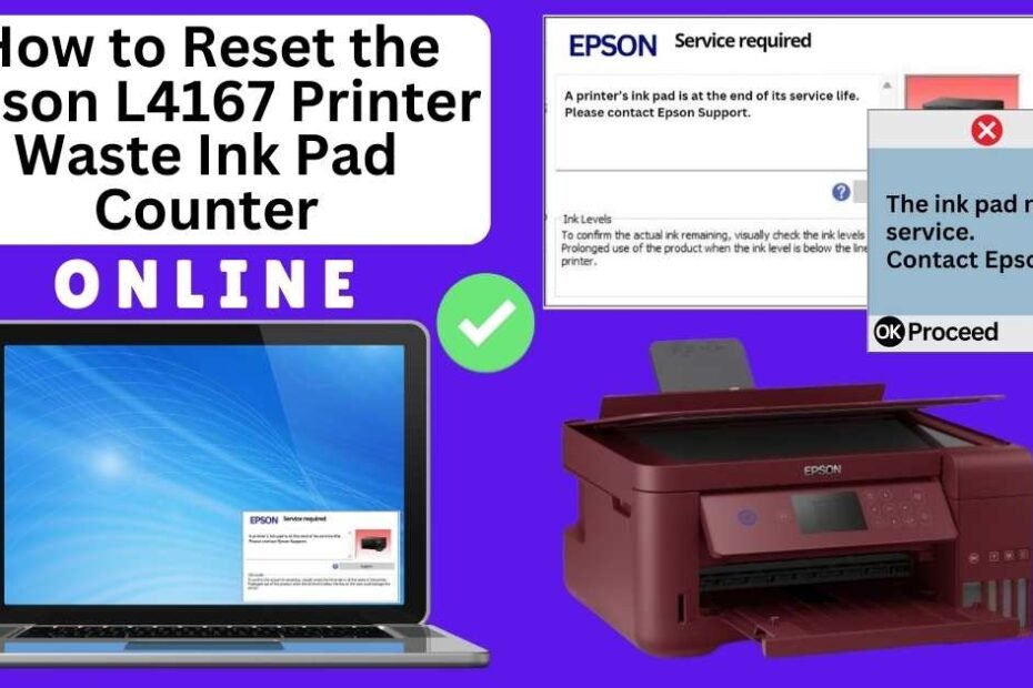 HOW TO RESET EPSON L4167 PRINTER