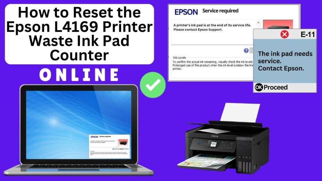 HOW TO RESET EPSON L4169 PRINTER