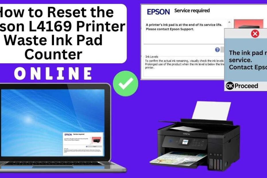 HOW TO RESET EPSON L4169 PRINTER