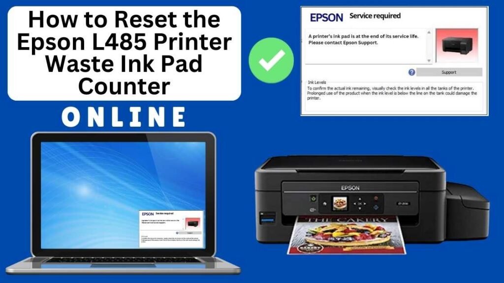 HOW TO RESET EPSON L485 PRINTER