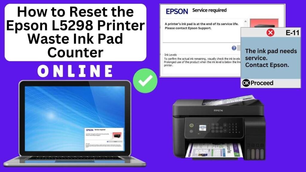 HOW TO RESET EPSON L5298 PRINTER