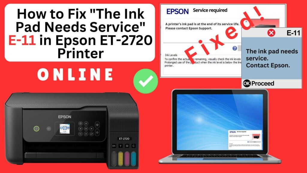 How to reset the Epson ET-2720 printer with Error E-11-The ink pad needs service