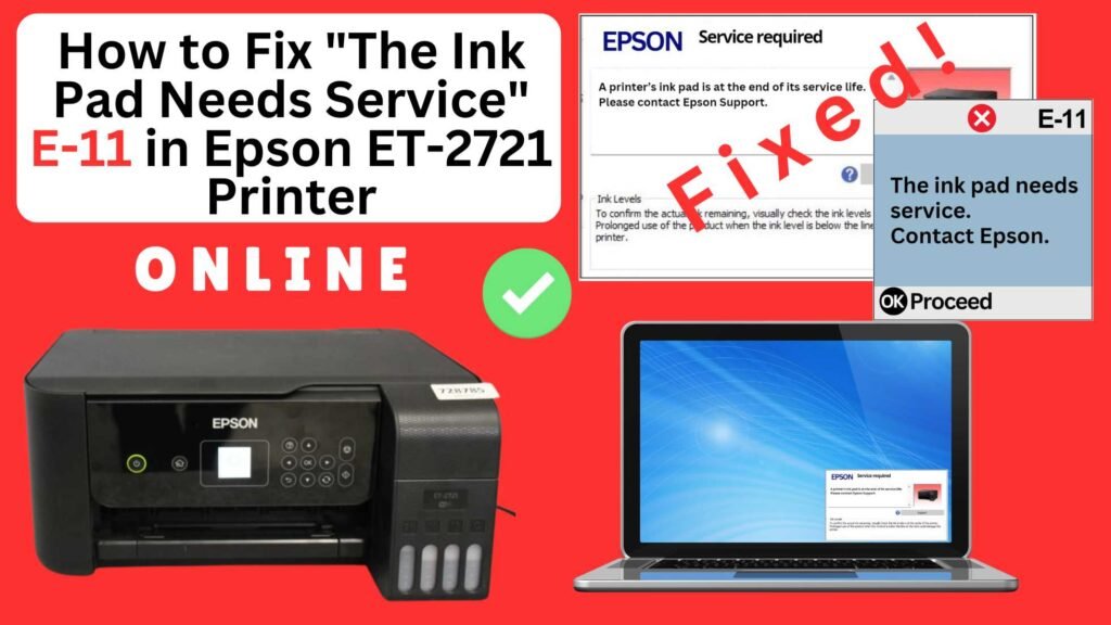 How to reset the Epson ET-2721 printer with Error E-11-The ink pad needs service