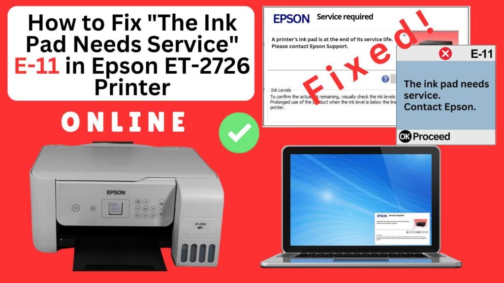 How to reset the Epson ET-2726 printer with Error E-11-The ink pad needs service