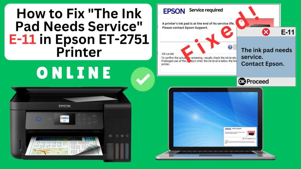 How to reset the Epson ET-2751 printer with Error E-11-The ink pad needs service