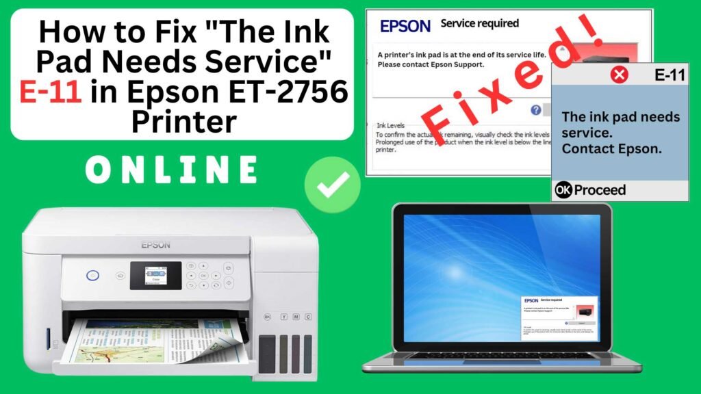 How to reset the Epson ET-2756 printer with Error E-11-The ink pad needs service