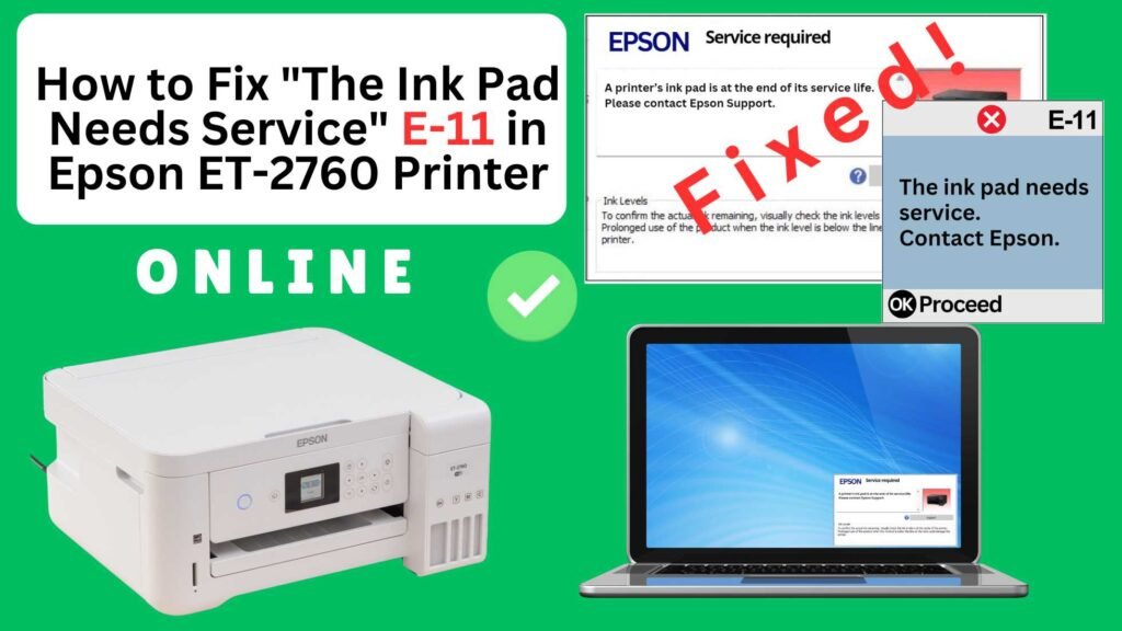 How to reset the Epson ET-2760 printer with Error E-11-The ink pad needs service