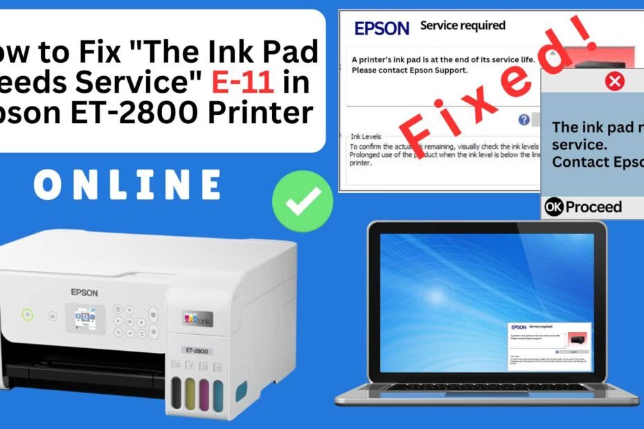 How to reset the Epson ET-2800 printer with Error E-11-The ink pad needs service