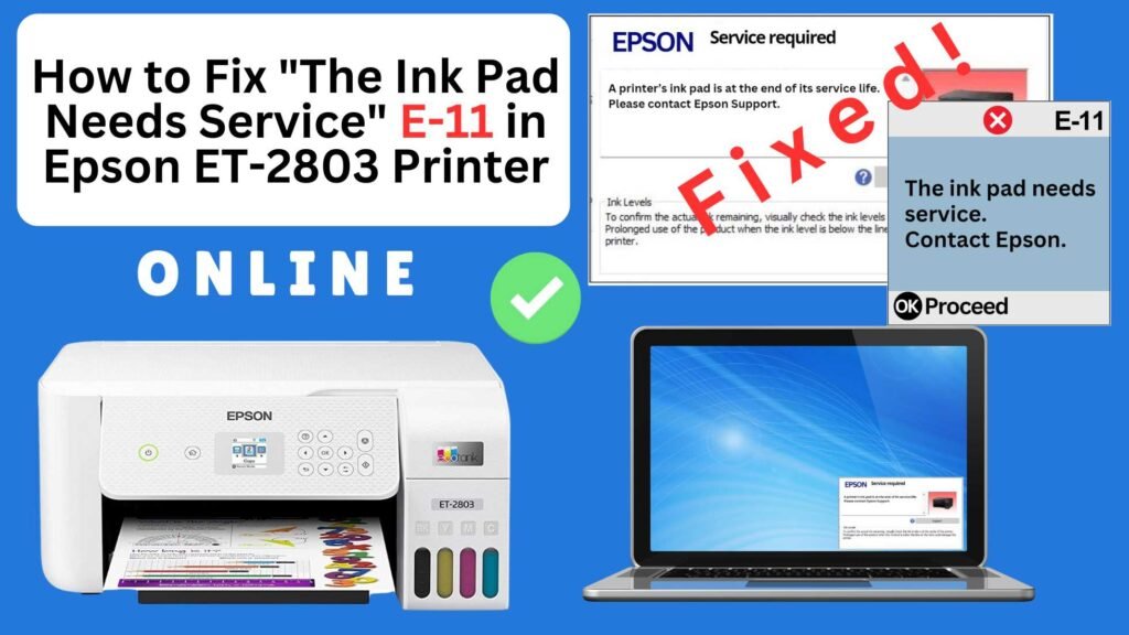 How to reset the Epson ET-2803 printer with Error E-11-The ink pad needs service