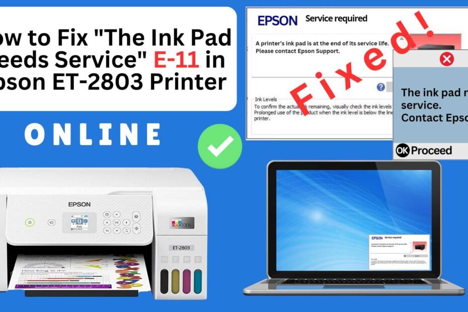 How to reset the Epson ET-2803 printer with Error E-11-The ink pad needs service