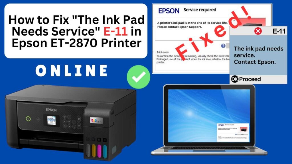 How to reset the Epson ET-2870 printer with Error E-11-The ink pad needs service