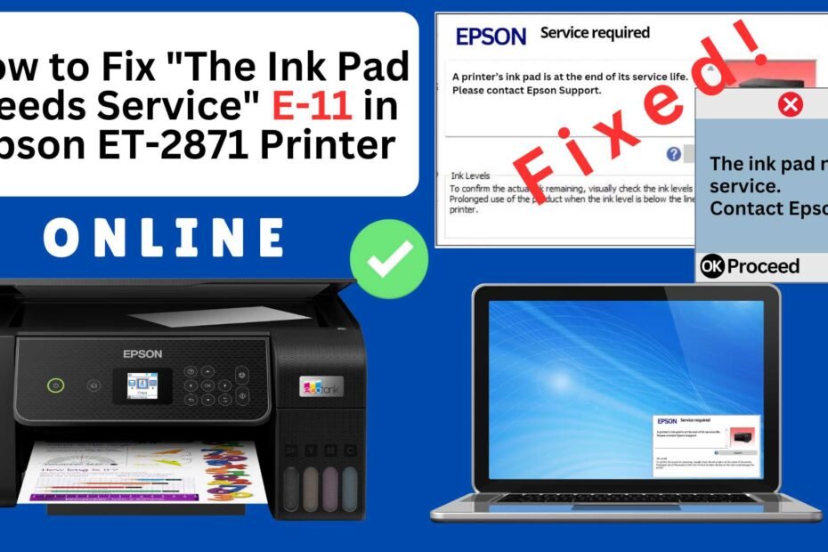 How to reset the Epson ET-2871 printer with Error E-11-The ink pad needs service